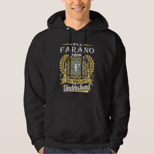 It's A Farano Thing You Couldn't Understand Hoodie