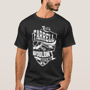 It's A Farrell Thing   T-Shirt