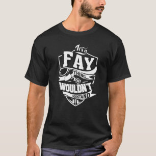 It's a FAY Thing T-Shirt