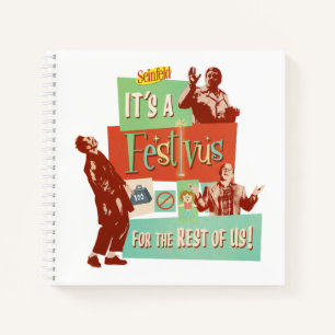 It's a Festivus for the Rest of Us Notebook