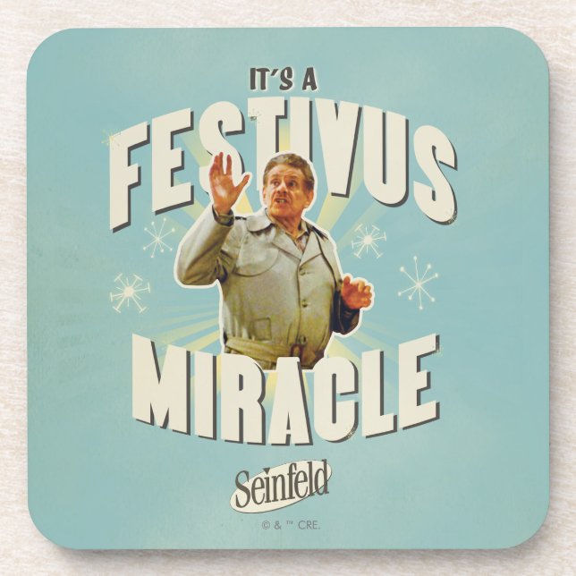 It's a Festivus Miracle Coaster (Front)