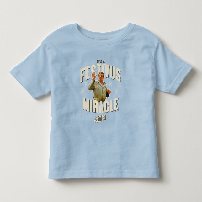 It's a Festivus Miracle Toddler T-Shirt (Front)