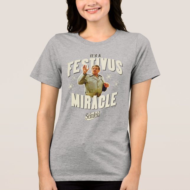 It's a Festivus Miracle Tri-Blend Shirt (Front)