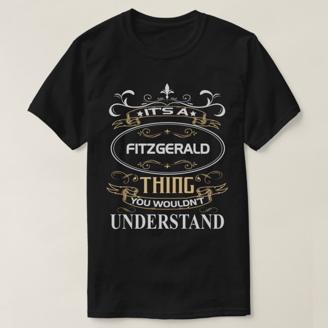 It's A Fitzgerald Thing You Wouldn't Understand T-Shirt (Design Front)
