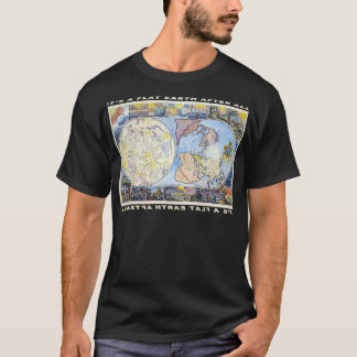 Its a Flat Earth After All Flat Earth Designs T-Shirt
