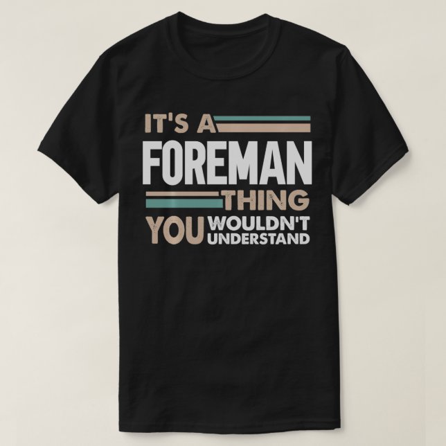 It's a Foreman thing you wouldn't understand retro T-Shirt (Design Front)