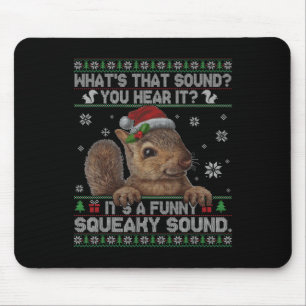 It's A Fun Squeaky Sound Christmas Squirrel Mouse Pad
