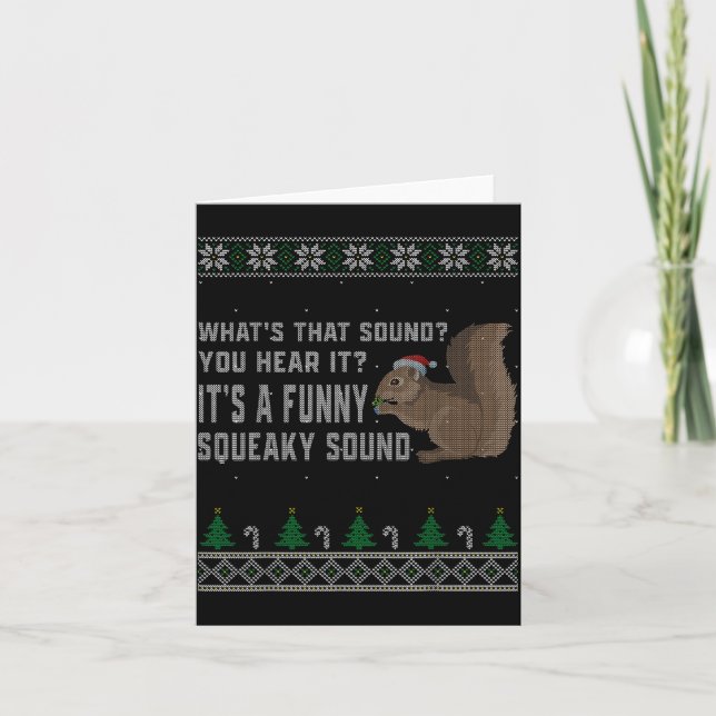 Its A Funny Squeaky Sound Funny Squirrel Christmas Card (Front)