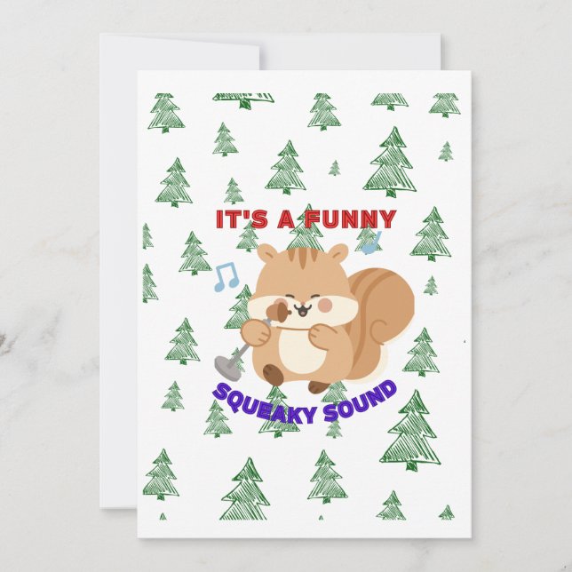 It's A Funny Squeaky Sound Holiday Card (Front)