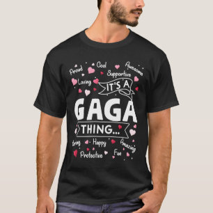 It's a Gaga Thing Sayings Cute Grandma Mothers Da T-Shirt