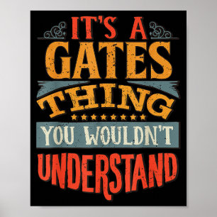 It's A Gates Thing You Wouldn't Understand  Poster