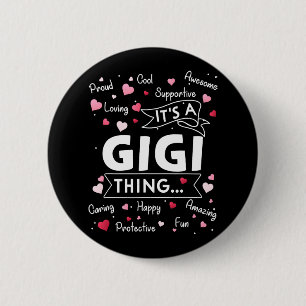 It's A Gigi Thing Funny Sayings Cute Grandma Mothe 6 Cm Round Badge