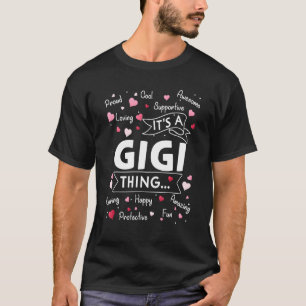 It's a Gigi Thing Funny Sayings Cute Grandma Mothe T-Shirt