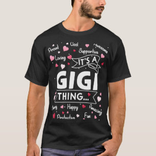 It's a Gigi Thing Sayings Cute Grandma Mothers Da T-Shirt