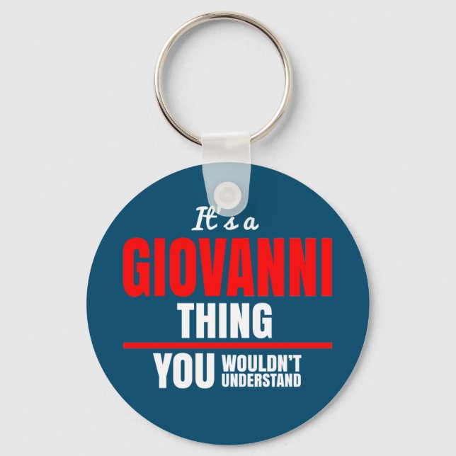 It's a Giovanni thing you wouldn't understand Key Ring (Front)