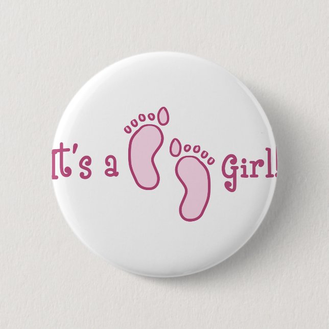 Its A Girl 6 Cm Round Badge (Front)