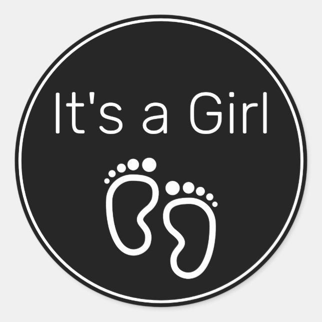 IT'S A GIRL Modern Minimalist Black White Classic Round Sticker (Front)