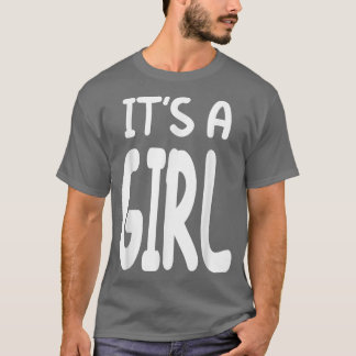 It's A Girl Pink Girl Baby Gender Reveal T-Shirt