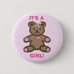 It's a girl pink teddy bear 6 cm round badge