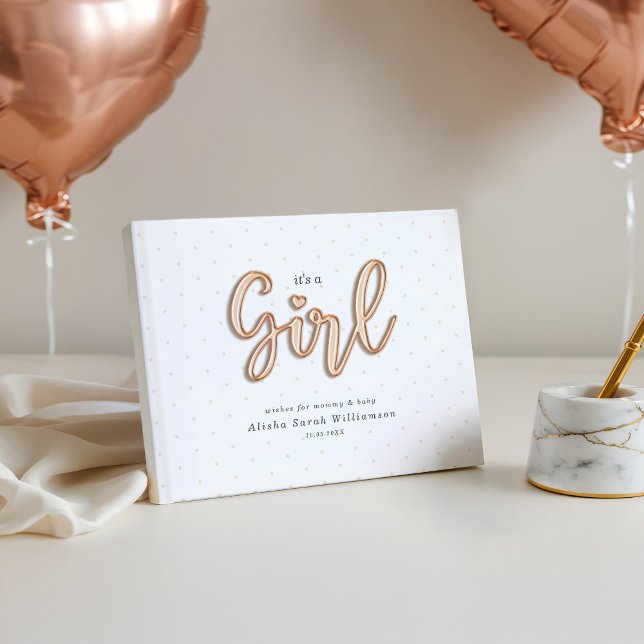 It's a Girl Rose Gold Script Balloon Letters Baby Guest Book (It's a Girl Rose Gold Script Balloon Letters Baby Guest Book)
