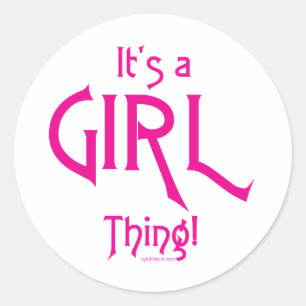 It's a Girl Thing! Classic Round Sticker