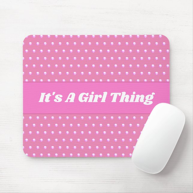Its A Girl Thing Pink Bright Polka Dots Girly Mouse Pad (With Mouse)