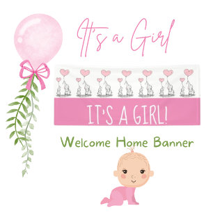 It's A Girl Welcome Home Banner