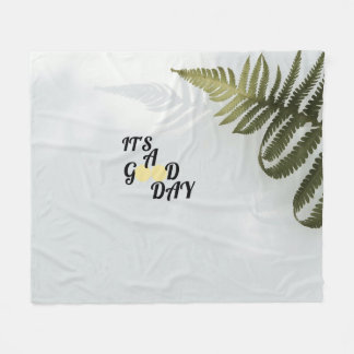It's a good day fleece blanket