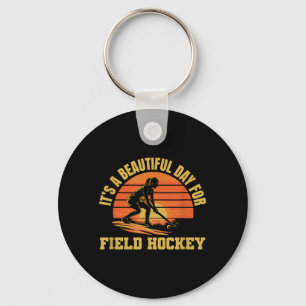Its A Good Day For Field Hockey Player Key Ring