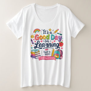 It's a Good Day for Learning Colourful School Dood Plus Size T-Shirt