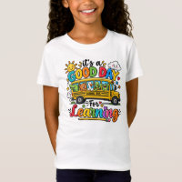 It's A Good Day For Learning School Bus Kids