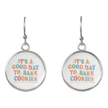 It's a Good Day to Bake Cookies