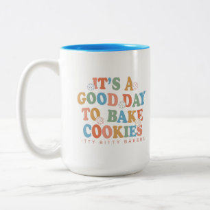 It's a Good Day to Bake Cookies Two-Tone Coffee Mug