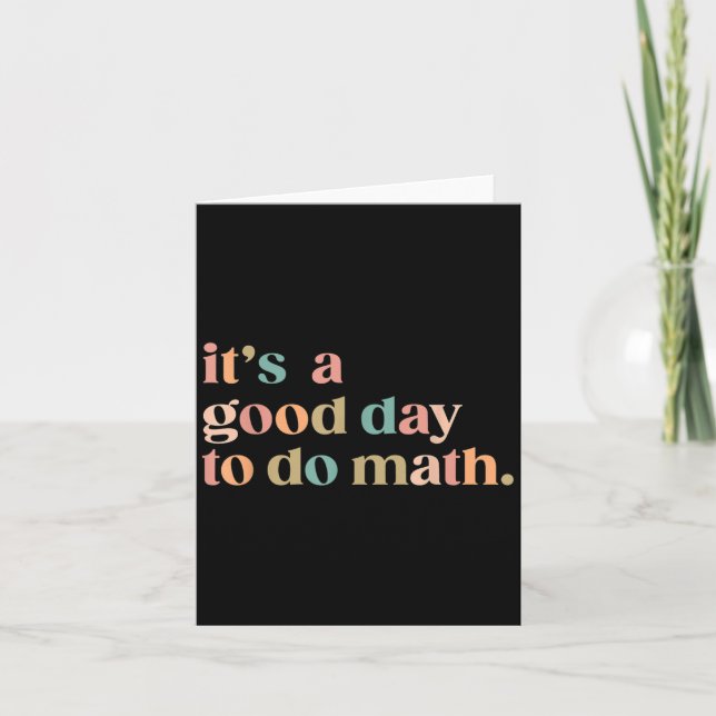 Its A Good Day To Do Math Back To School Teacher F Card (Front)
