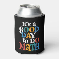 It's A Good Day to Do Math Teacher Inspirational