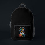 It's A Good Day to Do Math Teacher Inspirational Printed Backpack<br><div class="desc">It's A Good Day to Do Math Teacher Inspirational</div>