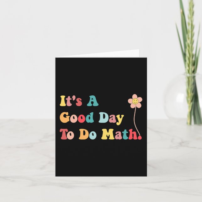 Its A Good Day To Do Math Teachers Women Kids Back Card (Front)