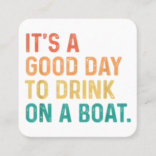 It's A Good Day To Drink On A Boat Vintage Colour Square Business Card