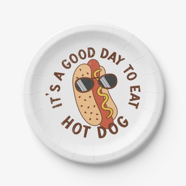 It's A Good Day To Eat Hot Dog Paper Plate (Front)