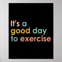 It's A Good Day To Exercise Pe Teacher Funny Gym E