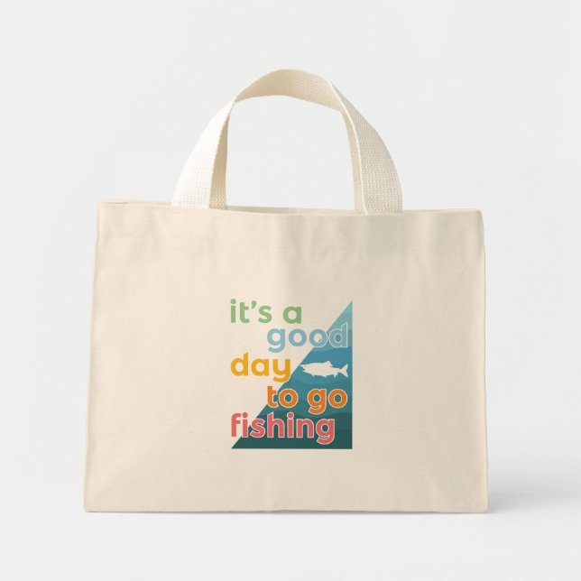 It's a good day to go fishing mini tote bag (Front)