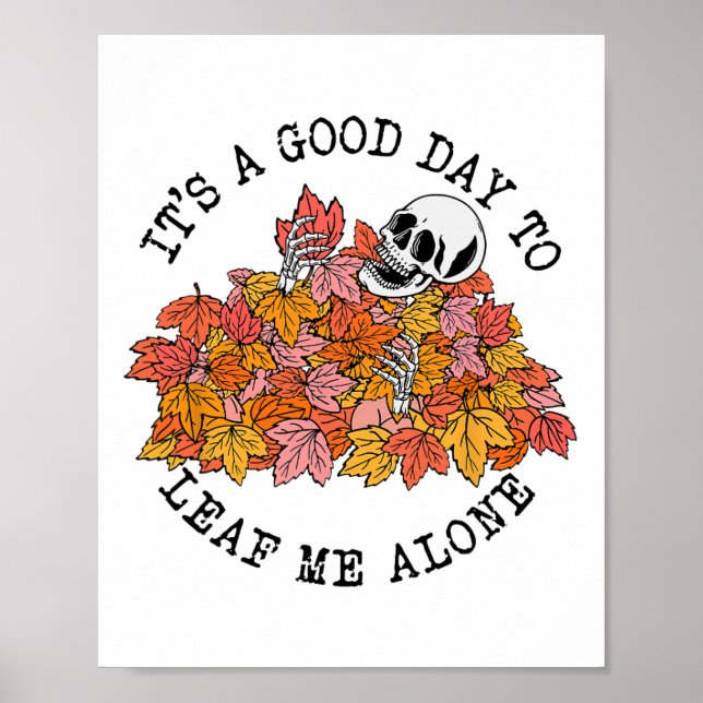It's A Good Day To Leaf Me Alone Thanksgiving Wome Poster (Front)