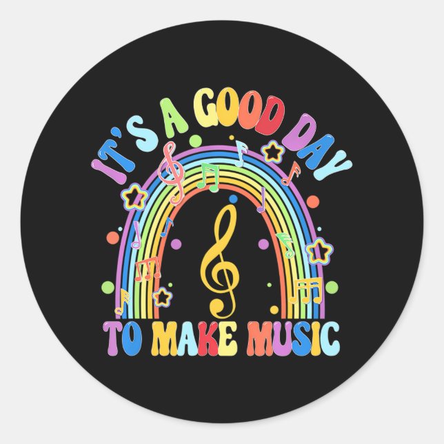 It's a Good Day to Make Music Music Instructor Classic Round Sticker (Front)