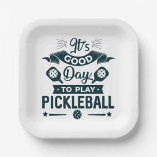 It's A good day to play Pickleball Paper Plate