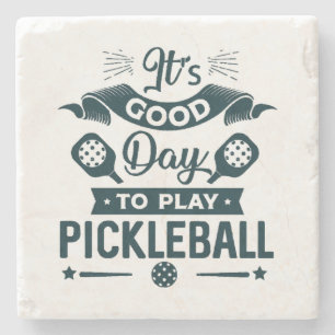 It's A good day to play Pickleball Stone Coaster