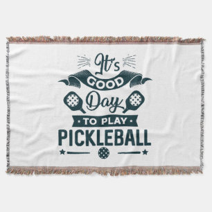 It's A good day to play Pickleball Throw Blanket
