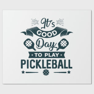 It's A good day to play Pickleball Wrapping Paper