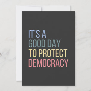 It's a Good Day to Protect Democracy Invitation