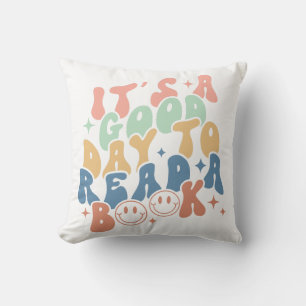 It's A Good Day To Read A Book Cushion