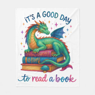 It's A Good Day To Read A Book  Fleece Blanket